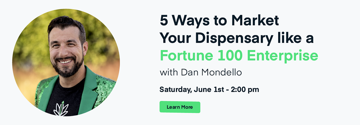 Dan Mondello's NECANN Chicago 2024 Talk: 5 Ways to Market Your Dispensary like a Fortune 100 Enterprise